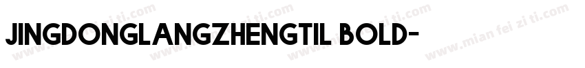 jingdonglangzhengtil bold字体转换
